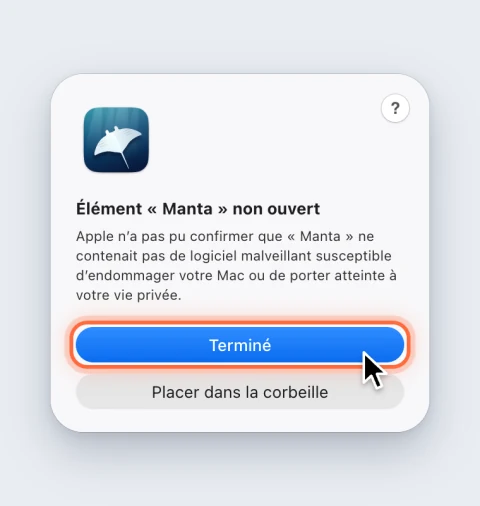 Le message de macOS Élément « Manta » non ouvert, avec le bouton Terminé mis en évidence