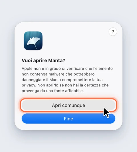 La domanda di macOS Vuoi aprire Manta?, con il pulsante Apri comunque evidenziato